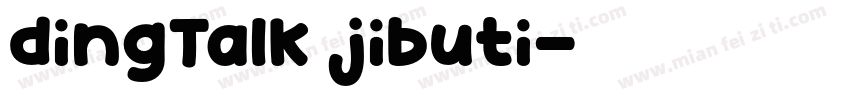 dingTalk jibuti字体转换